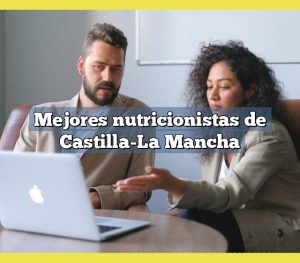 Mejores nutricionistas de Castilla-La Mancha